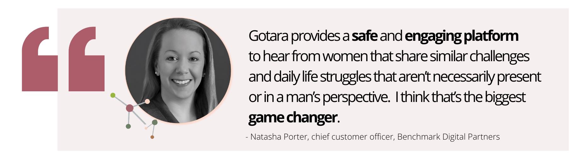 Gotara-customer-testimonial-benchmark-digital-partners-natasha-porter-quote